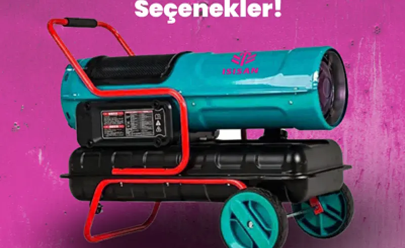 Isımak Mazotlu Isıtıcı Modelleri Nedir? Ne İşe Yarar?