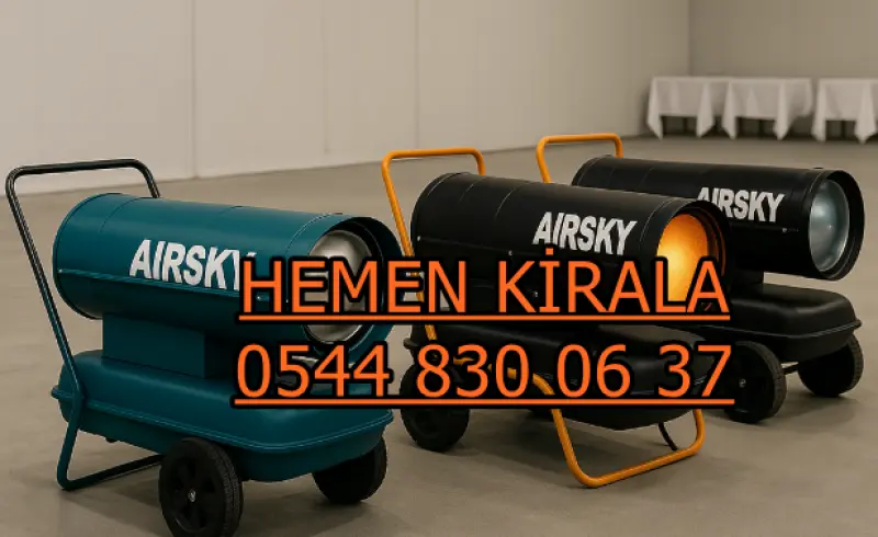 Kiralık Mazotlu Isımak Isıtıcı Kiralama Ankara Gölbaşı