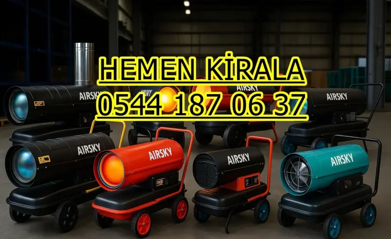 Kiralık Mazotlu Isımak Isıtıcı Kiralama Ankara Kahramankazan