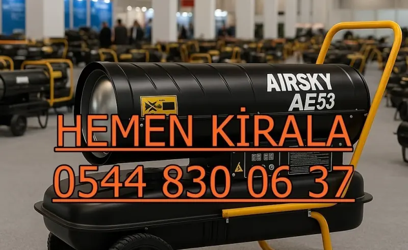Kiralık Mazotlu Isımak Isıtıcı Kiralama Ankara Pursaklar