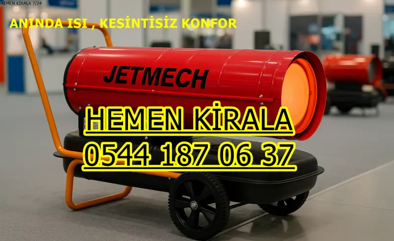 Kiralık Mazotlu Isımak Isıtıcı Kiralama Antalya Kepez