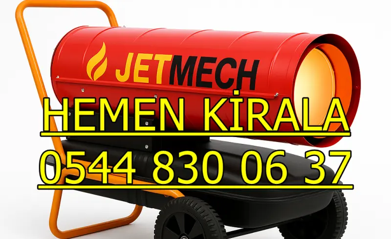 Kiralık Mazotlu Isımak Isıtıcı Kiralama Antalya Serik