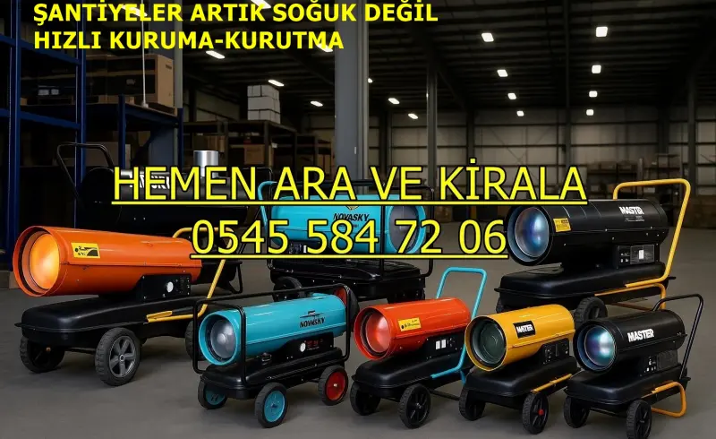 Kiralık Mazotlu Isımak Isıtıcı Kiralama Bursa Mudanya