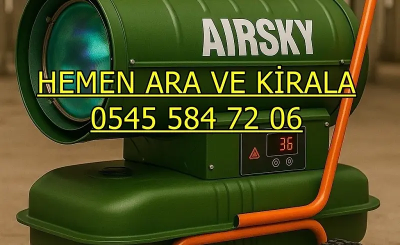 Kiralık Mazotlu Isımak Isıtıcı Kiralama Denizli Acıpayam