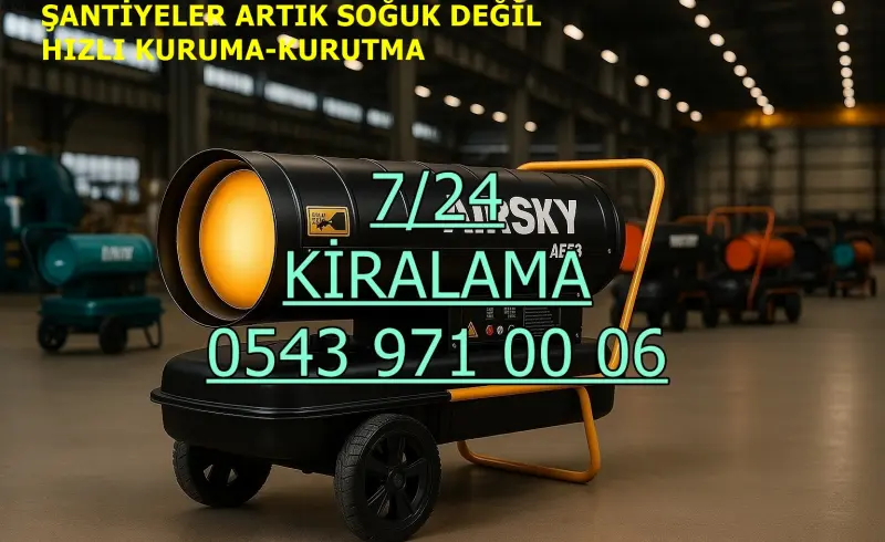 Kiralık Mazotlu Isımak Isıtıcı Kiralama Gaziantep Şahinbey