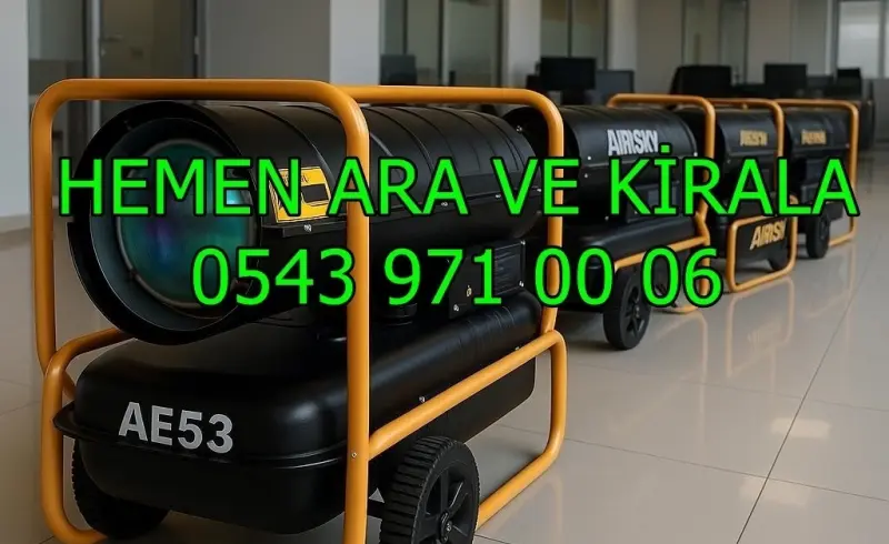 Kiralık Mazotlu Isımak Isıtıcı Kiralama İstanbul Bahçelievler