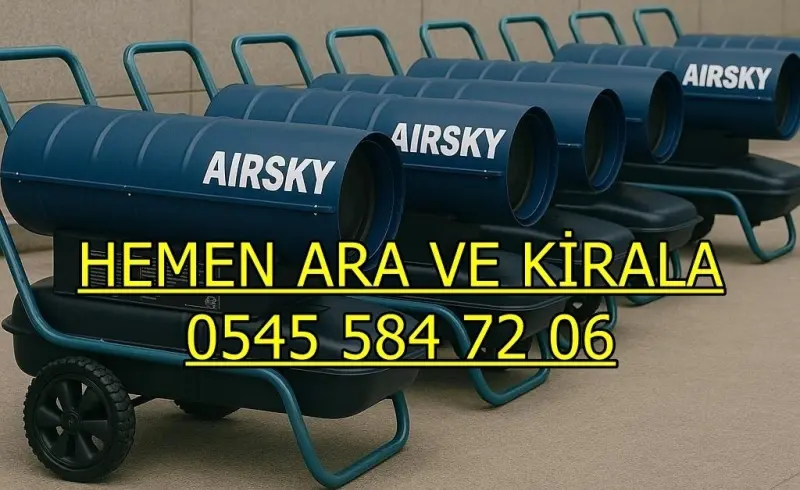 Kiralık Mazotlu Isımak Isıtıcı Kiralama İstanbul Beykoz