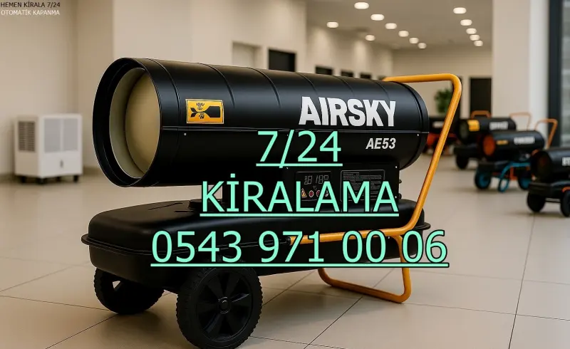 Kiralık Mazotlu Isımak Isıtıcı Kiralama İstanbul Kağıthane