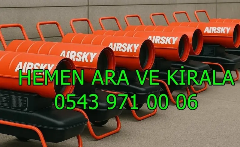 Kiralık Mazotlu Isımak Isıtıcı Kiralama İstanbul Ümraniye