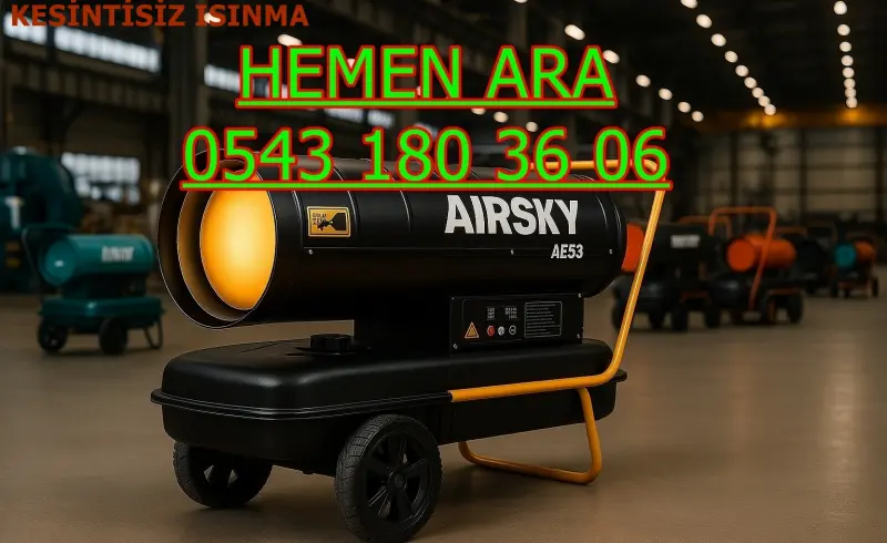 Kiralık Mazotlu Isımak Isıtıcı Kiralama Kayseri Develi