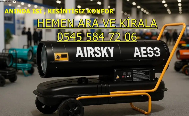 Kiralık Mazotlu Isımak Isıtıcı Kiralama Kocaeli İzmit