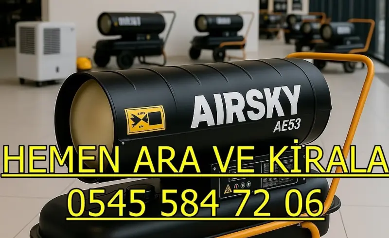 Kiralık Mazotlu Isımak Isıtıcı Kiralama Kocaeli Kandıra