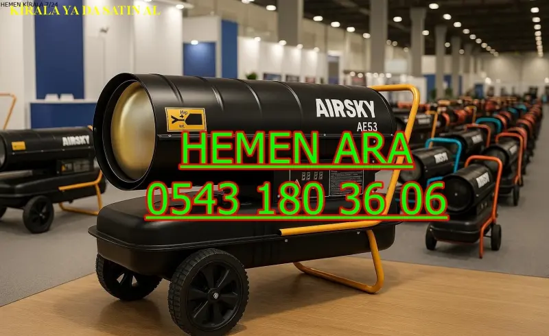 Kiralık Mazotlu Isımak Isıtıcı Kiralama Konya Ilgın