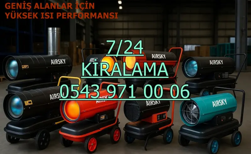 Kiralık Mazotlu Isımak Isıtıcı Kiralama Mersin Akdeniz