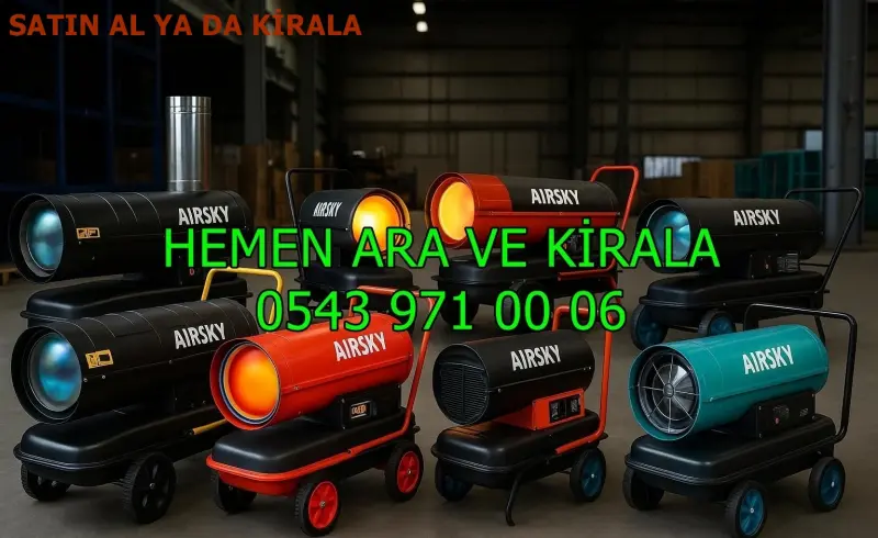 Kiralık Mazotlu Isımak Isıtıcı Kiralama Samsun Atakum