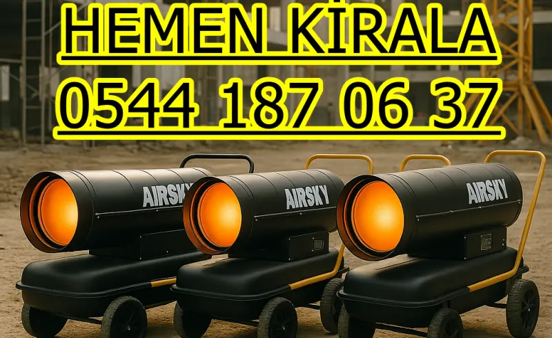 Kiralık Mazotlu Isımak Isıtıcı Kiralama Samsun Canik