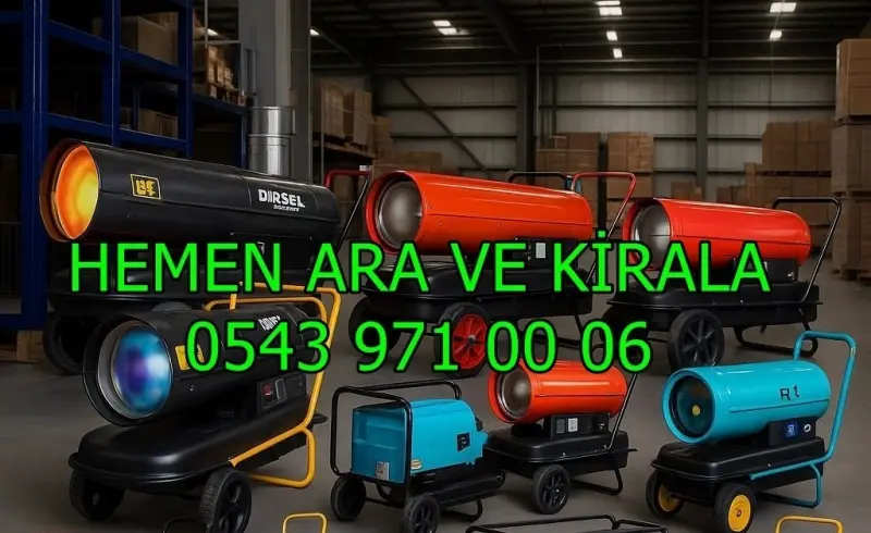 Kiralık Mazotlu Isımak Isıtıcı Kiralama Trabzon Sürmene