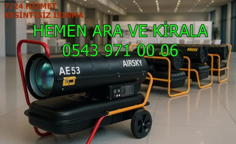 Kiralık Mazotlu Isımak Isıtıcı Kiralama Trabzon Yomra